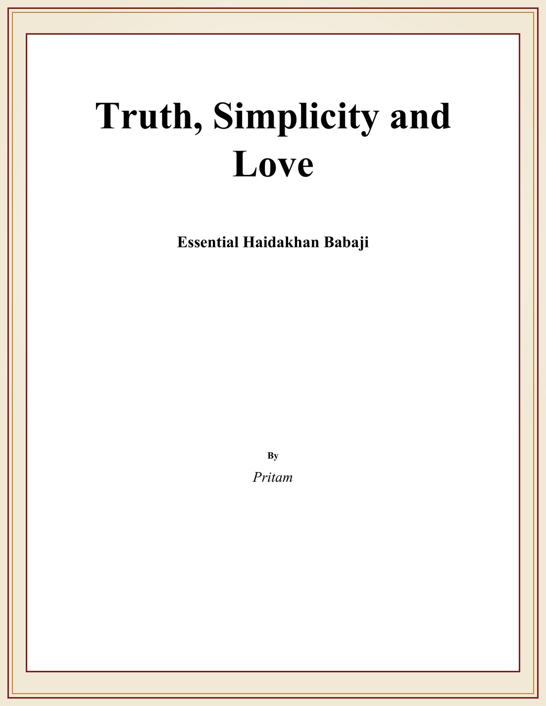 Truth, Simplicity and Love